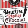 Tome 1 Meurtres et pépites de chocolat