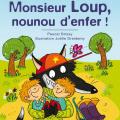 Monsieur Loup, nounou d' enfer !