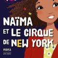 Kinra Girls - Naïma et le cirque de New-York