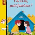 Où es-tu petit fantôme ?