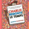 Où est Charlie - Charlie remonte le temps