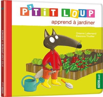 P' tit loup apprend à jardiner