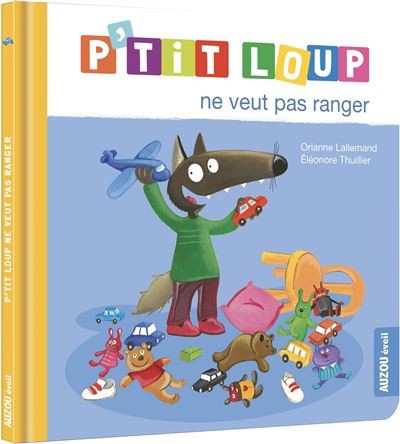 P' tit loup ne veut pas ranger