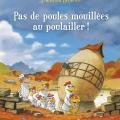 Les p'tites poules - Pas de poules mouillées au poulailler