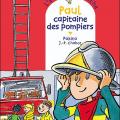 L' école d' Agathe - Paul capitaine des pompiers