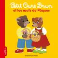 Petit ours brun et les oeufs de Pâques