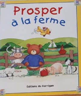 Prosper à la ferme