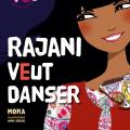 Kinra Girls - Rajani veut danser