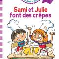 Sami et Julie - Sami et Julie font des crêpes