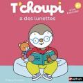 Tchoupi a des lunettes