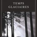 Temps glaciaires