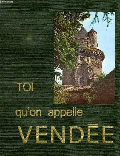 Toi qu'on appelle Vendée