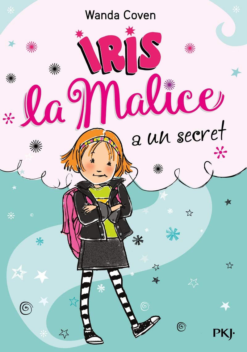 Tome 1 Iris la malice a un secret