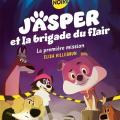 Tome 1 Jasper et la brigade du flair - La première mission