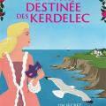 Tome 1 La folle destinée des Kerdellec - Un secret bien gardé