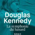 Tome 1 La symphonie du hasard