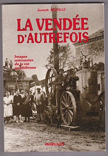 Tome 1 La Vendée d'autrefois