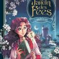 Tome 1 Le jardin des fées - Bergère des fées