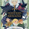 Tome 1 Les héritiers de Brisaine - La malédiction du bois d'ombres