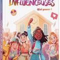 Tome 1 Les influenceuses - Girl power