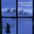 Tome 1 Mademoiselle des palissages