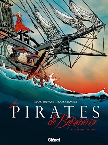 Tome 1 Pirates de Barataria - Nouvelle Orléans