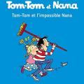 Tome 1 Tom-Tom et Nana - Tom et l'impossible Nana