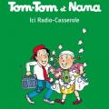 Tome 11 Tom-Tom et Nana - Ici radio casserole