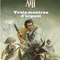 Tome 11 XII - Trois montres d' argent