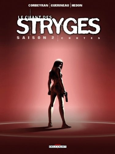 Tome 12 Le chant des Stryges - Chutes