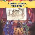 Tome 16 Silence on tourne - Lumière caméra Stilton !