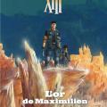 Tome 17 XIII - L' or de Maximilien