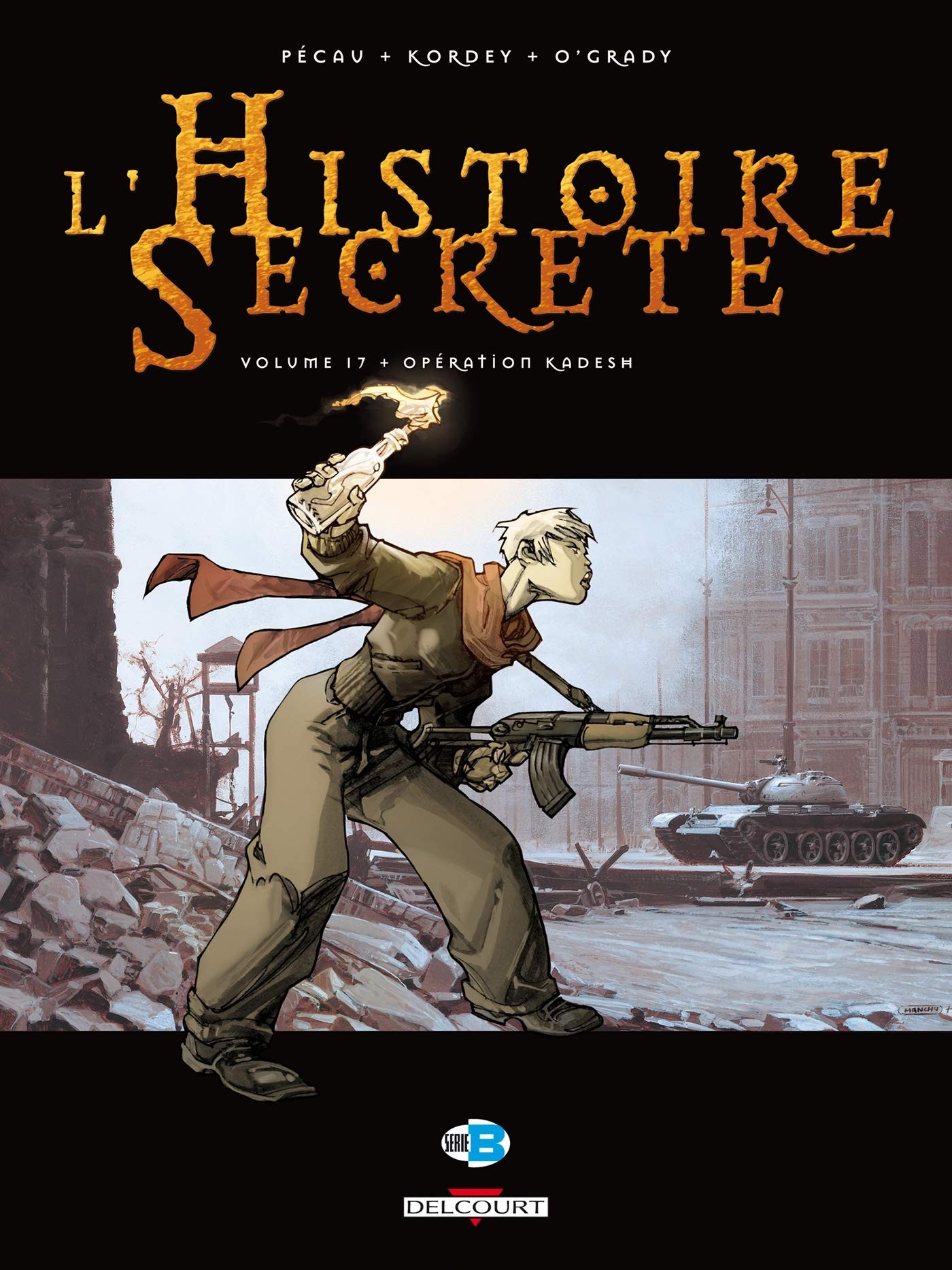 Tome 17 L' histoire secrète - Opération Kadesh