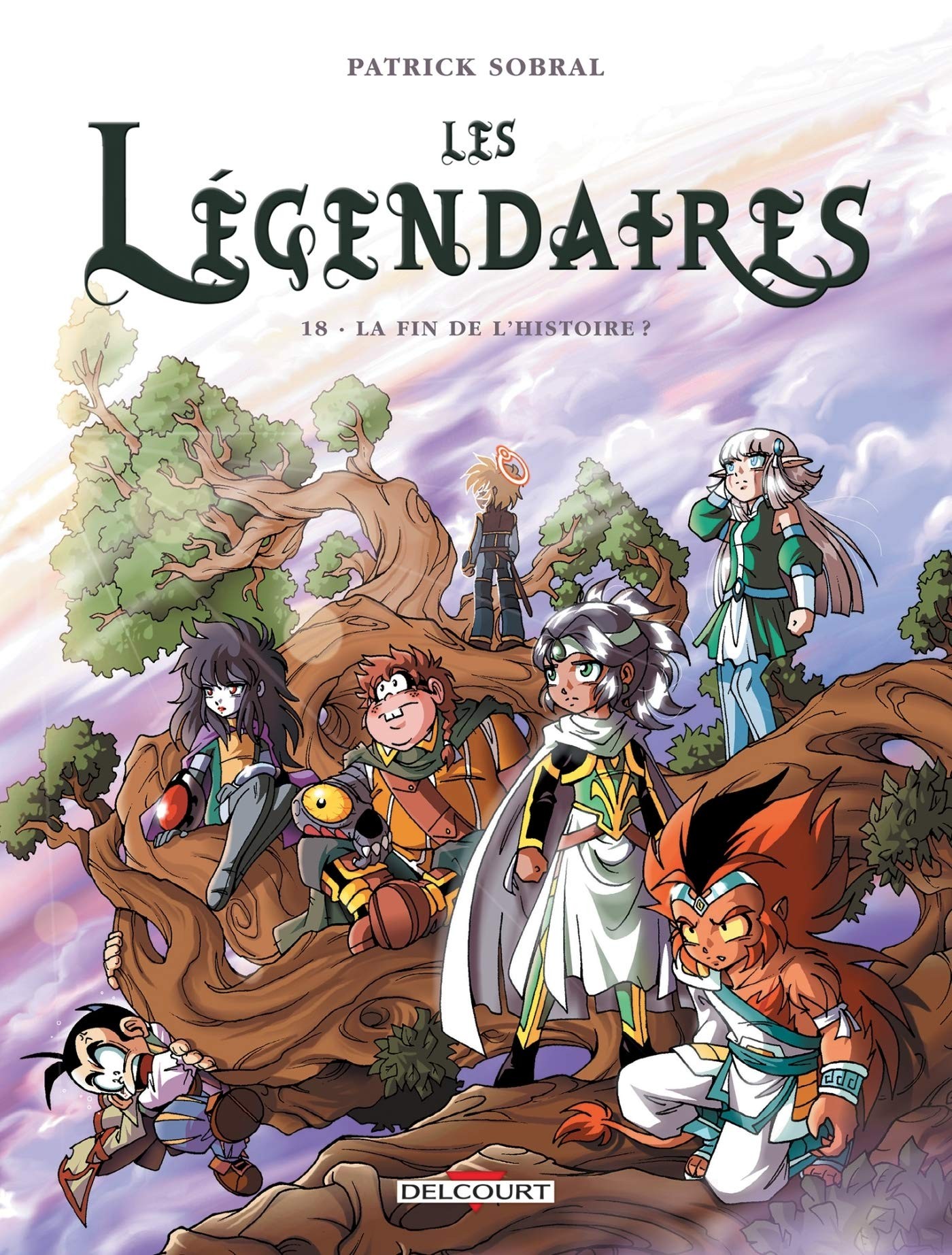 Tome 18 Les Légendaires - La fin de l'histoire