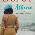 Tome 2 Albane - Au nom de la liberté