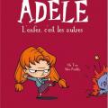 Tome 2 Mortelle Adèle - L' enfer c'est les autres