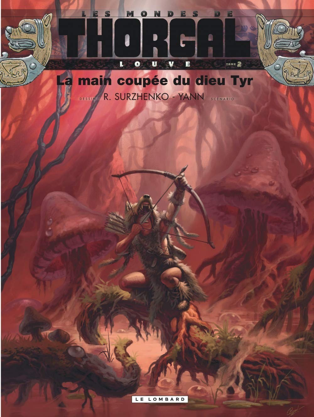 Tome 2 Les mondes de Thorgal - La main coupée du dieu Tyr