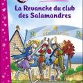 Tome 2 La revanche du club des Salamandres