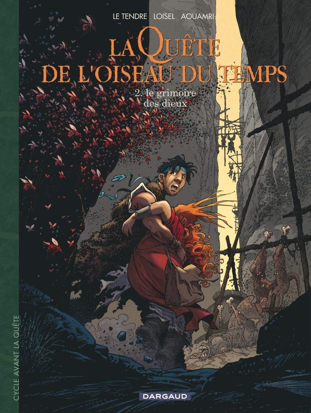 Tome 2  La quête de l'oiseau du temps - Le grimoire des dieux