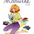 Tome 2 Mathilde - Le temps des songes