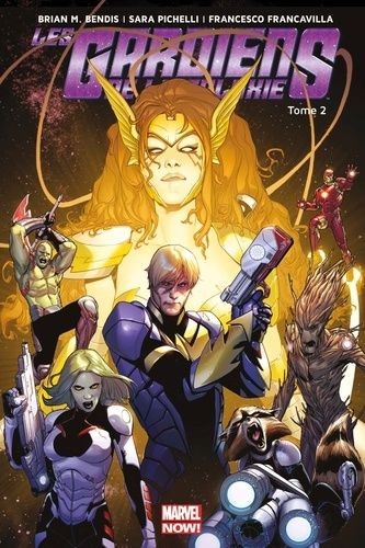 Tome 2 Les gardiens de la galaxie