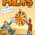 Tome 2 Les Profs - Loto et colles