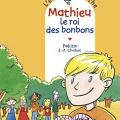 L' école d' Agathe - Mathieu le roi des bonbons