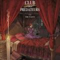 Tome 2 Le club des prédateurs - The party