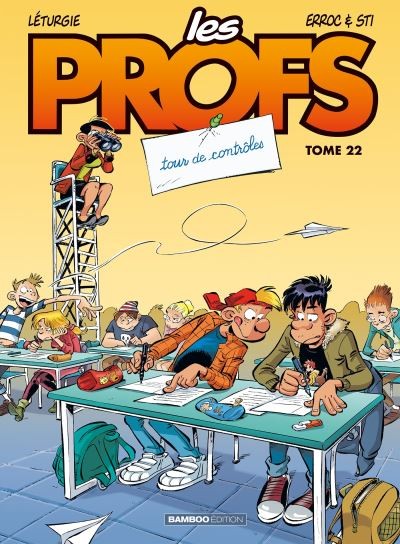 Tome 22 Les Profs - Tour de contrôles