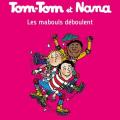 Tome 25 Tom-Tom et Nana - Les mabouls déboulent