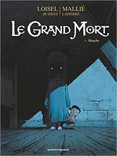 Tome 3 Le Grand Mort - Blanche