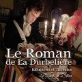 Le roman de La Durbelière Tome 3 Eleuthéria et Thanatos