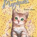 Tome 3 Les chats magiques - Entre chats