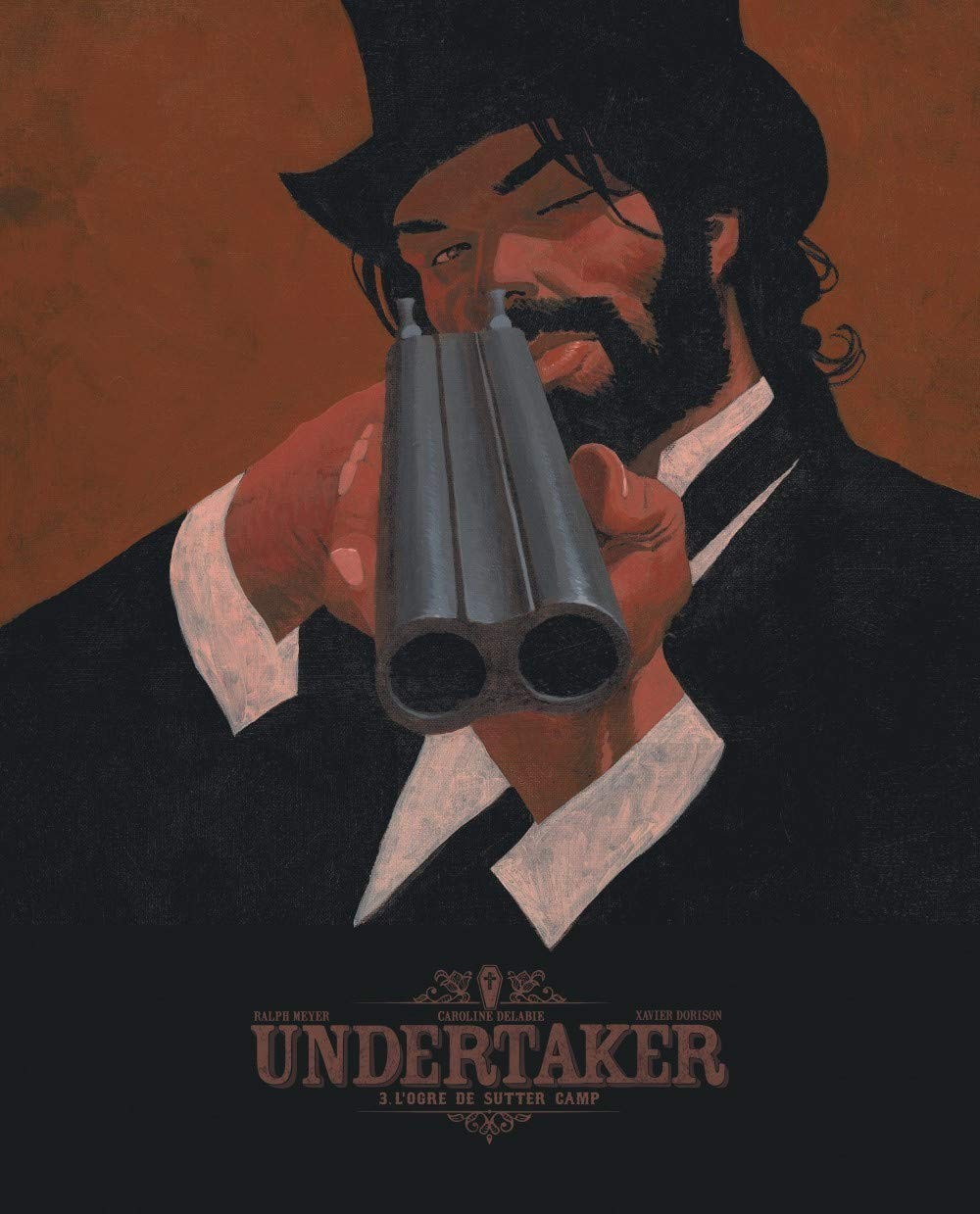 Tome 3 Undertaker - L' ogre de Sutter Camp